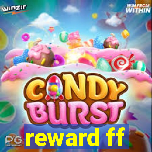 reward ff